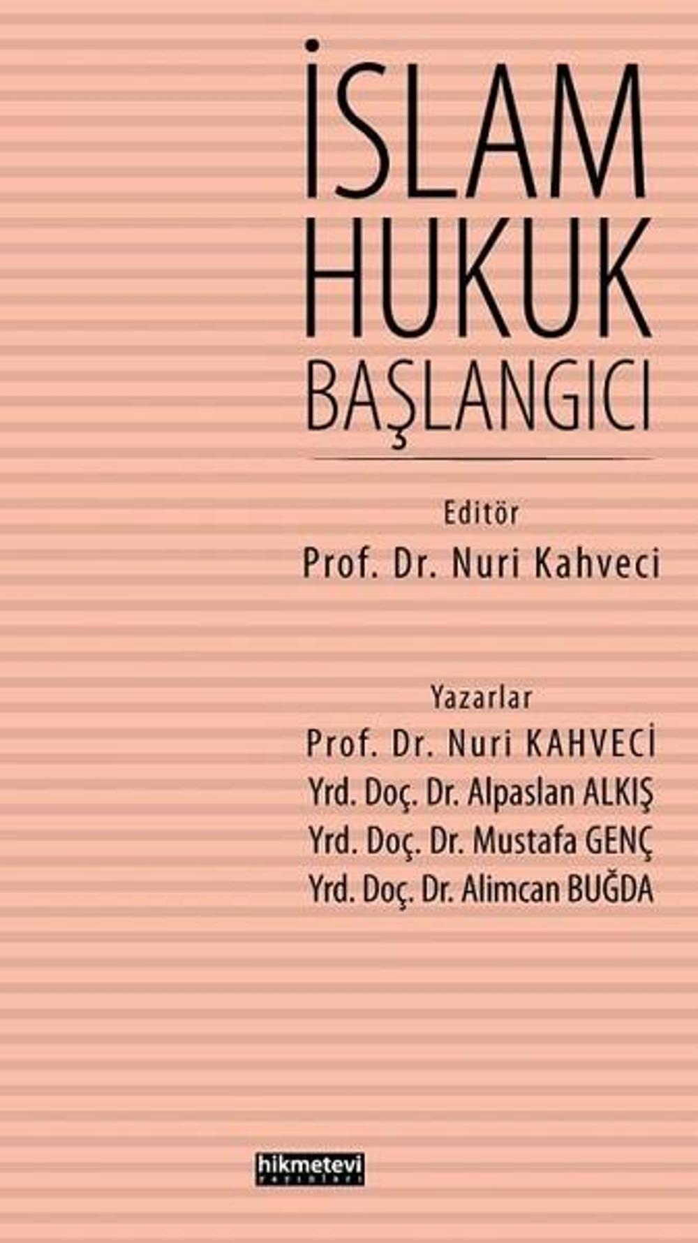 İslam Hukuk Başlangıcı | Hikmetevi Yayınları