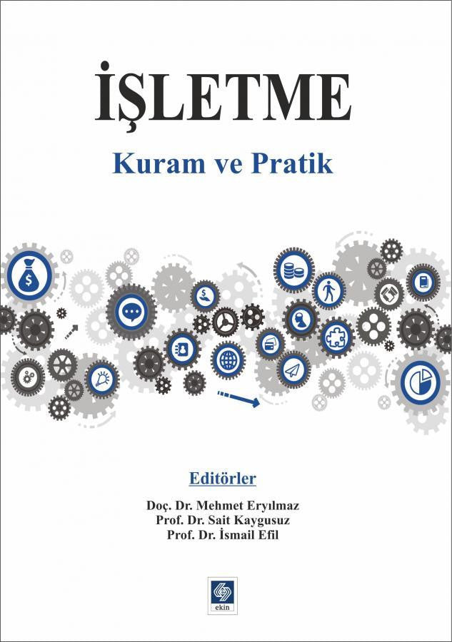 İşletme Kuram Ve Pratik 1.Baskı - Mehmet Eryılmaz kitap kapağı