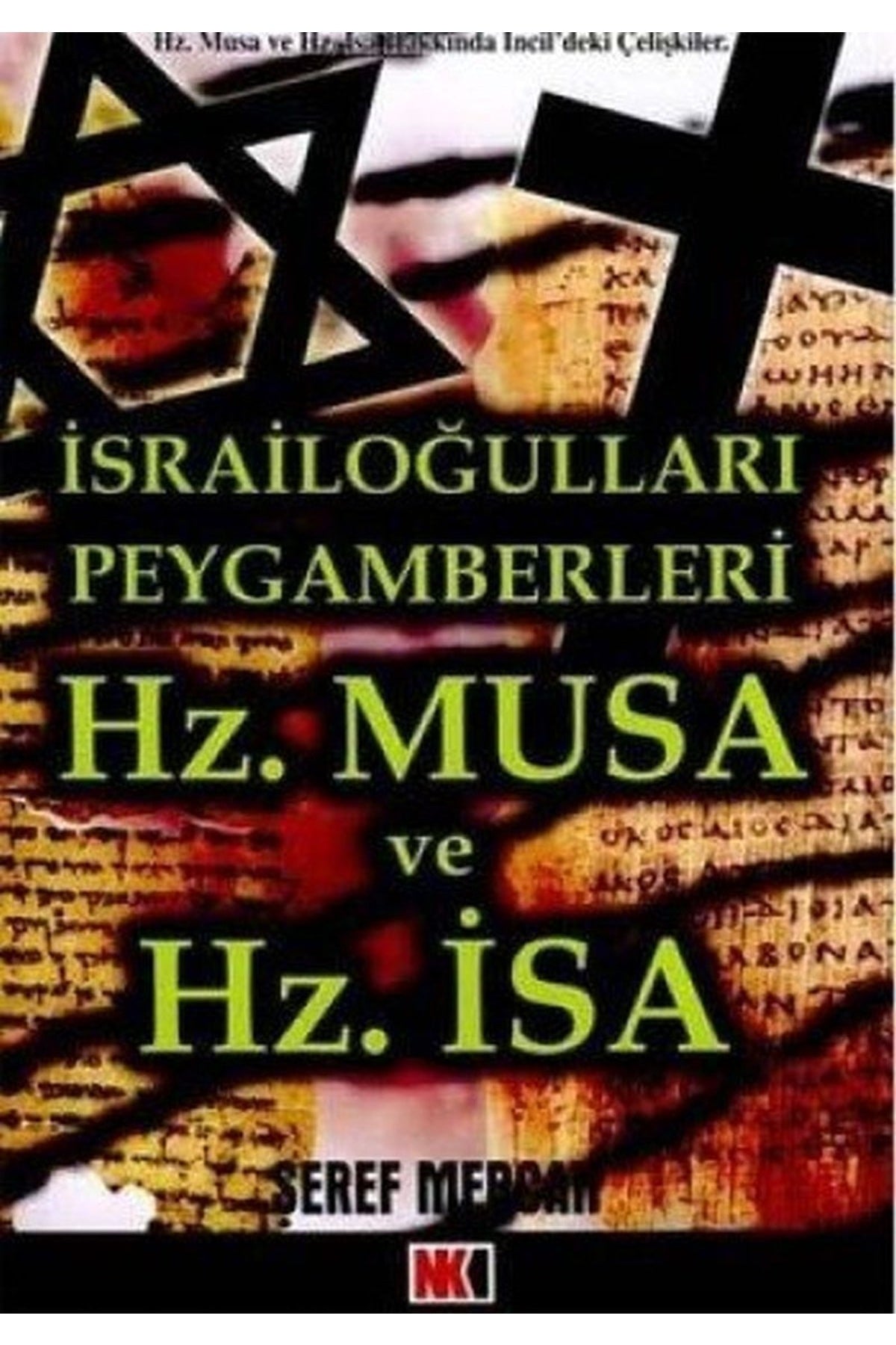 İsrailoğulları Peygamberleri - Hz.Musa Ve Hz.İsa / Illumunati Yazarından Şeref Mercan - Şeref Mercan kitap kapağı