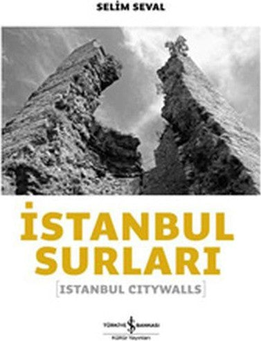 İş Bankası Kültür Yayınları İstanbul Surları - Selim Seval kitap kapağı
