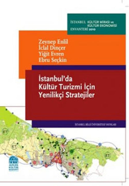 İstanbul'da Kültür Turizmi İçin Yenilikçi Stratejiler - İclal Dinçer kitap kapağı