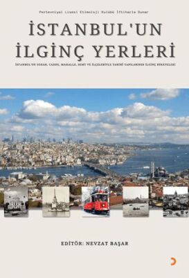 Cinius Yayınevi Istanbul’Un Ilginç Yerleri & Nevzat Başar - Nevzat Başar kitap kapağı