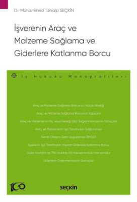 İşverenin Araç ve Malzeme Sağlama ve Giderlere Katlanma Borcu - Muhammed Türkalp Seçkin kitap kapağı