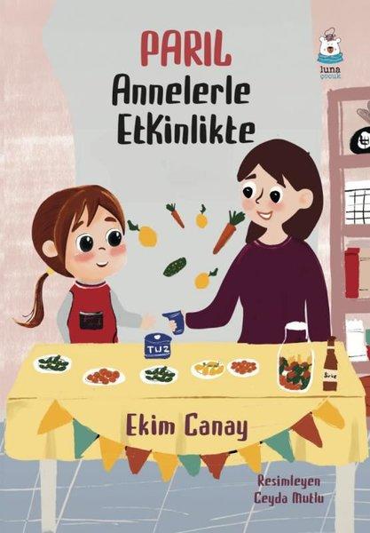Parıl Annelerle Etkinlikte | Luna Yayınları (İnce Kapak) - Resim 1