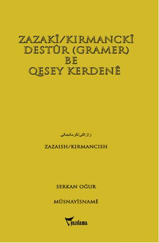 Zazaki/Kırmancki Destur (Gramer) Be Qesey Kerdene