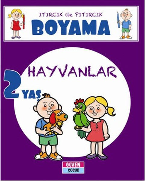 Itırcık ile Pıtırcık Boyama 2 Yaş - Hayvanlar - Kolektif kitap kapağı