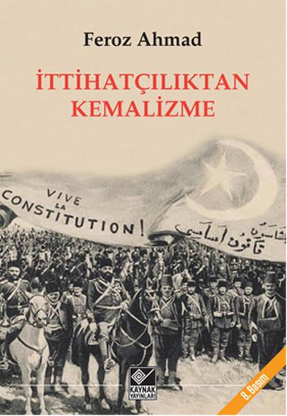 İttihatçılıktan Kemalizme | Kaynak Yayınları