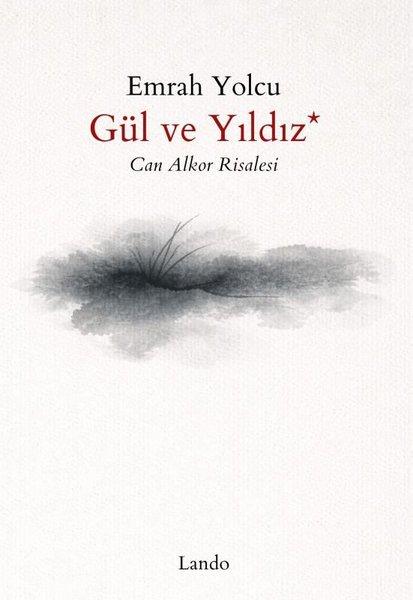 Gül ve Yıldız - Can Alkor Risalesi | Lando Yayınları (İnce Kapak) - Resim 1