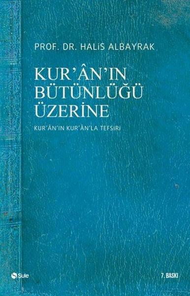 Kur'an'ın Bütünlüğü Üzerine | Şule Yayınları (İnce Kapak) - Resim 1