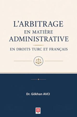 L'arbitrage en Matiere Administrative | Ekin Basım Yayın (Ciltsiz) - Resim 1