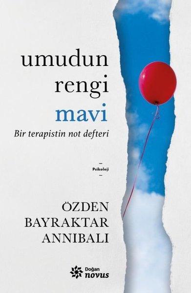 Umudun Rengi Mavi - Bir Terapistin Not Defteri | Doğan Novus (İnce Kapak) - Resim 1