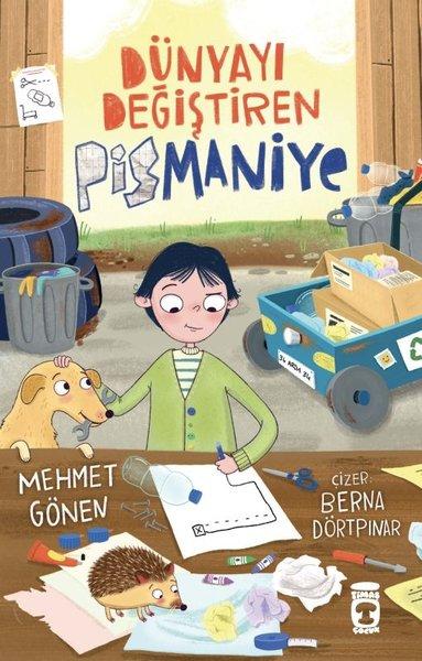Dünyayı Değiştiren Pişmaniye | Timaş Çocuk (İnce Kapak) - Resim 1