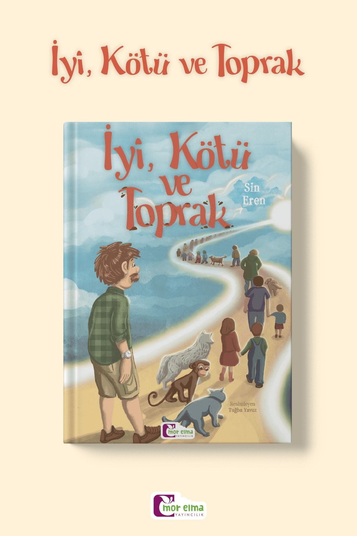 İyi, Kötü Ve Toprak kitap kapağı