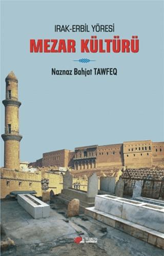 Irak Erbil Yöresi Mezar Kültürü | Berikan Yayınevi (Ciltsiz) - Resim 1
