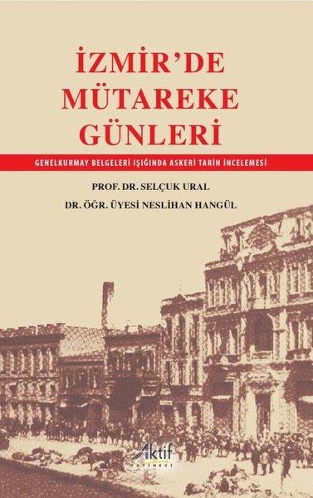 İzmir'de Mütareke Günleri | Aktif Yayınları