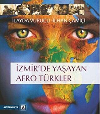 İzmir’de Yaşayan Afro Türkler - İlayda Vurucu kitap kapağı