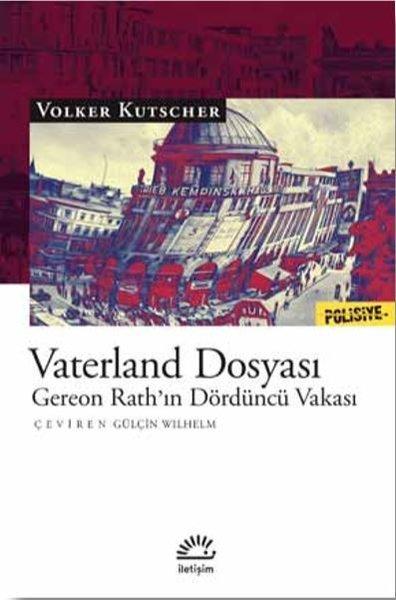 Vaterland Dosyası-Gereon Rath'ın Dördüncü Vakası | İletişim Yayınları (İnce Kapak) - Resim 1