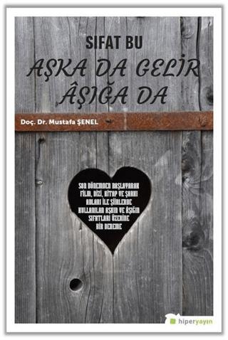Sıfat Bu Aşka Da Gelir Aşığa Da