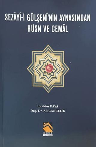 Sezay-i Gülşeni'nin Aynasından Hüsn ve Cemal