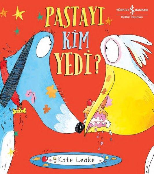 Pastayı Kim Yedi? | İş Bankası Kültür Yayınları (İnce Kapak) - Resim 1