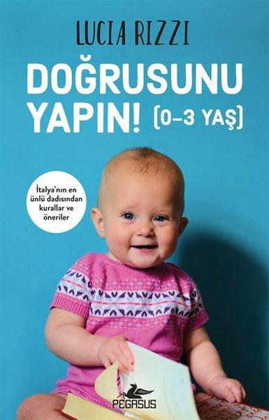 Doğrusunu Yapın! (0 - 3 Yaş) | Pegasus (İnce Kapak) - Resim 1