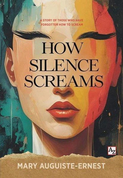 How Silence Screams | Az Kitap (İnce Kapak) - Resim 1