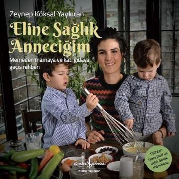 Eline Sağlık Anneciğim | İş Bankası Kültür Yayınları (İnce Kapak) - Resim 1