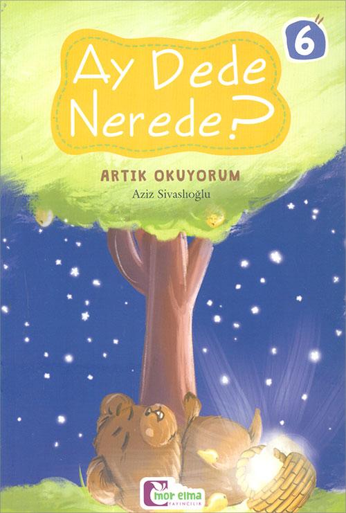 Ay Dede Nerede? - Aziz Sivaslıoğlu - Mor Elma Yayıncılık - Resim 1