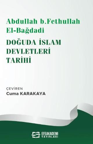 Abdullah b. Fethullah el-Bağdadi Doğuda İslam Devletleri Tarihi