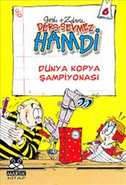 Ders-Sevmez Hamdi - Dünya Kopya Şampiyonası | Marsık Kitap (İnce Kapak) - Resim 1
