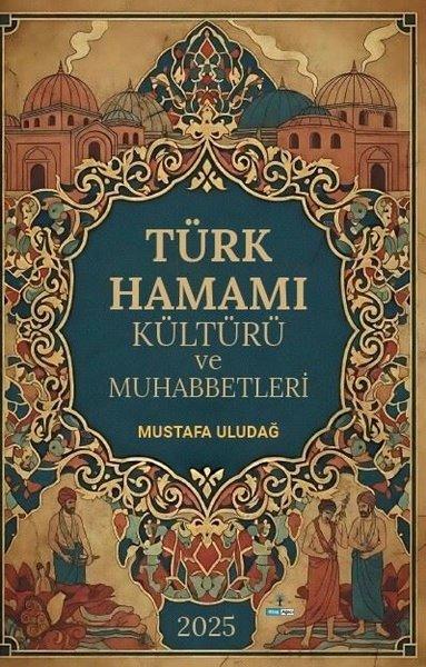 Türk Hamamı Kültürü ve Muhabbetleri | Kitap Ağacı Yayınları (İnce Kapak) - Resim 1