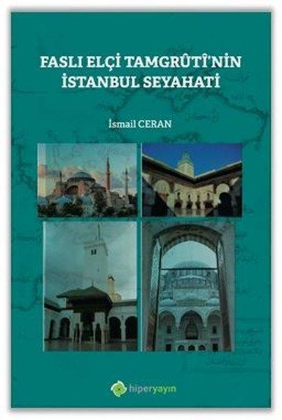 Faslı Elçi Tamgruti'nin İstanbul Seyahati | Hiperlink (İnce Kapak) - Resim 1