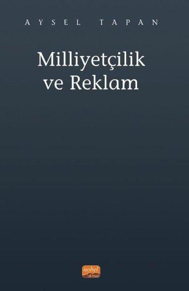 Milliyetçilik ve Reklam | Nobel Bilimsel Eserler (İnce Kapak) - Resim 1