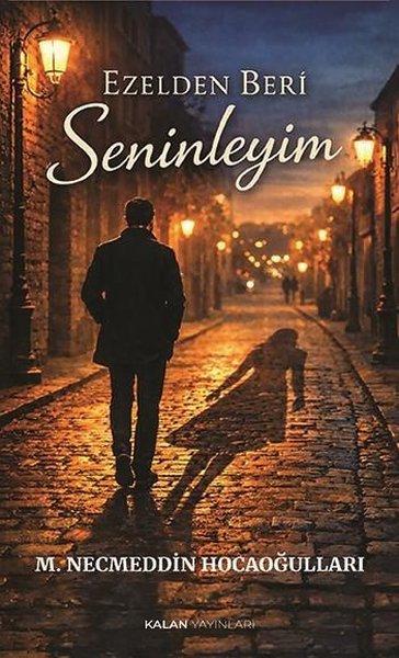 Ezelden Beri Seninleyim | Kalan Yayınları (İnce Kapak) - Resim 1