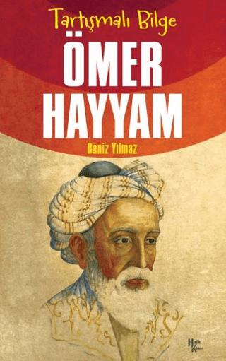 Tartışmalı Bilge Ömer Hayyam