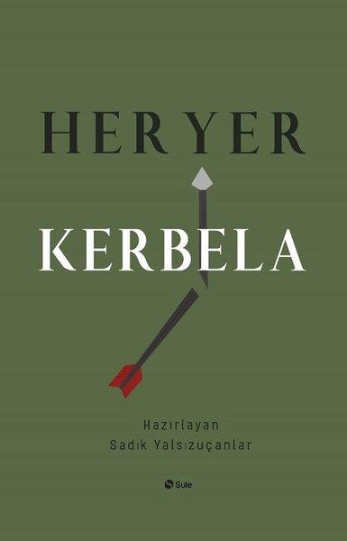 Her Yer Kerbela | Şule Yayınları (İnce Kapak) - Resim 1