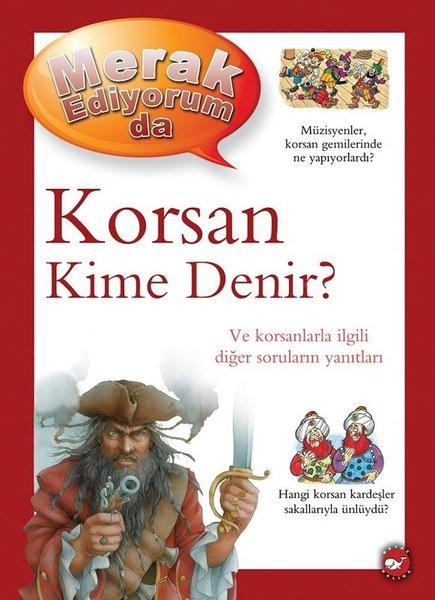 Korsan Kime Denir? - Merak Ediyorum da | Beyaz Balina Yayınları (Ciltli) - Resim 1