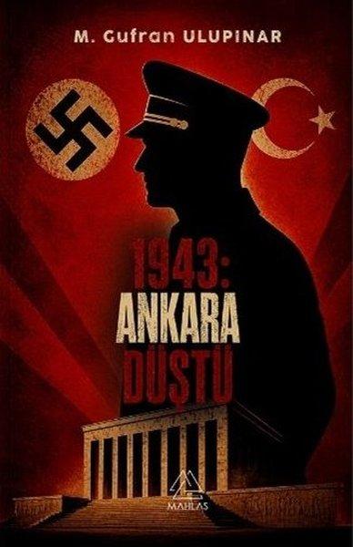 1943: Ankara Düştü | Mahlas Yayınları (İnce Kapak) - Resim 1