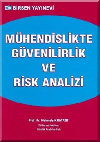 Mühendislikte Güvenilirlik ve Risk Analizi