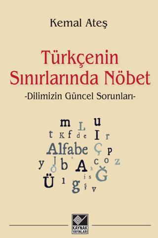 Türkçenin Sınırlarında Nöbet