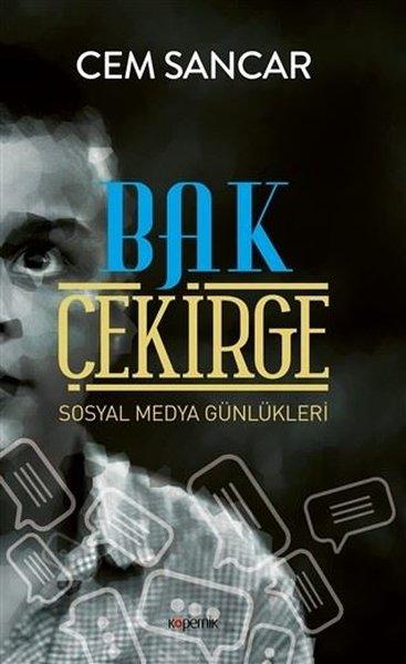 Bak Çekirge-Sosyal Medya Günlükleri | Kopernik Kitap (İnce Kapak) - Resim 1