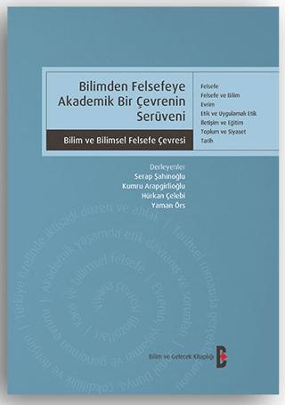 Bilimden Felsefeye Akademik Bir Çevrenin Serüveni