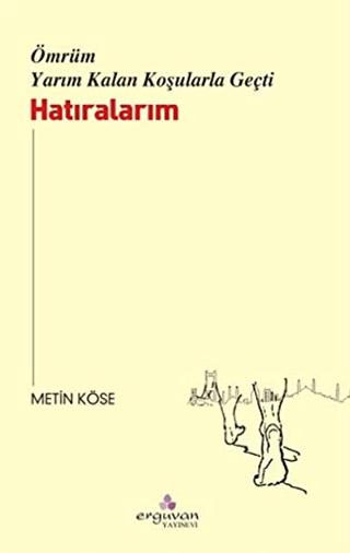 Ömrüm Yarım Kalan Koşularla Geçti