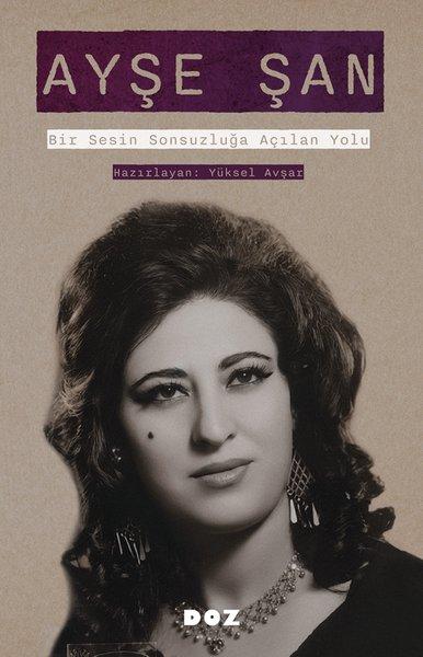 Ayşe Şan: Bir Sesin Sonsuzluğa Açılan Yolu | Doz (İnce Kapak) - Resim 1