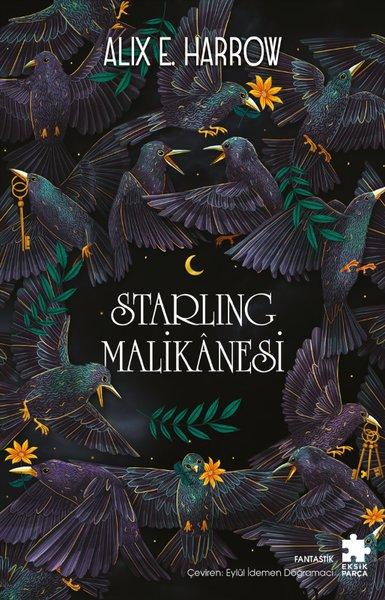 Starling Malikanesi | Eksik Parça Yayınları (İnce Kapak) - Resim 1