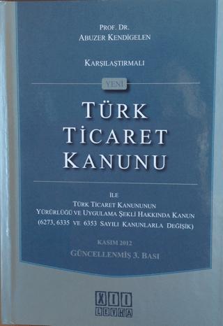 Karşılaştırmalı Yeni Türk Ticaret Kanunu | On İki Levha Yayınları (Ciltli) - Resim 1