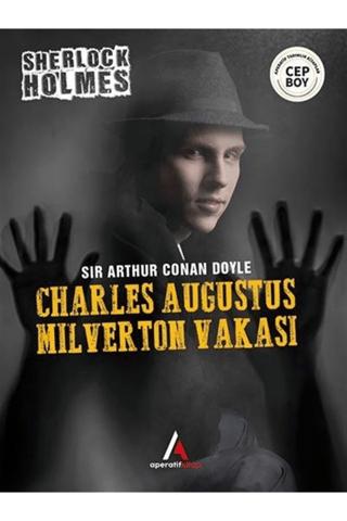 Charles Augustus Milverton Vakası - Sherlock Holmes