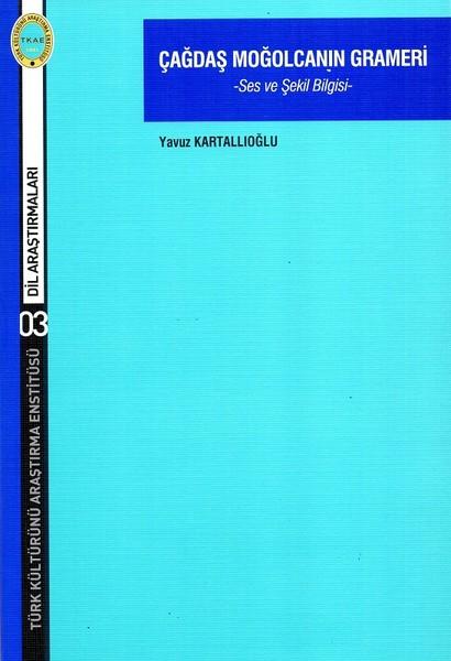 Çağdaş Moğolcanın Grameri | Türk Kültürünü Araştırma Enstitüsü (İnce Kapak) - Resim 1