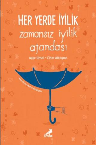 Her Yerde İyilik - Zamansız İyilik Ajandası
