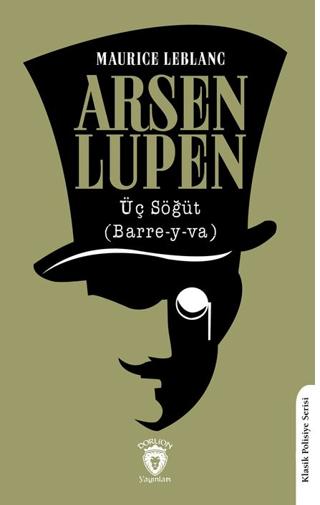 Arsen Lupen Üç Söğüt (Barre-y-va)